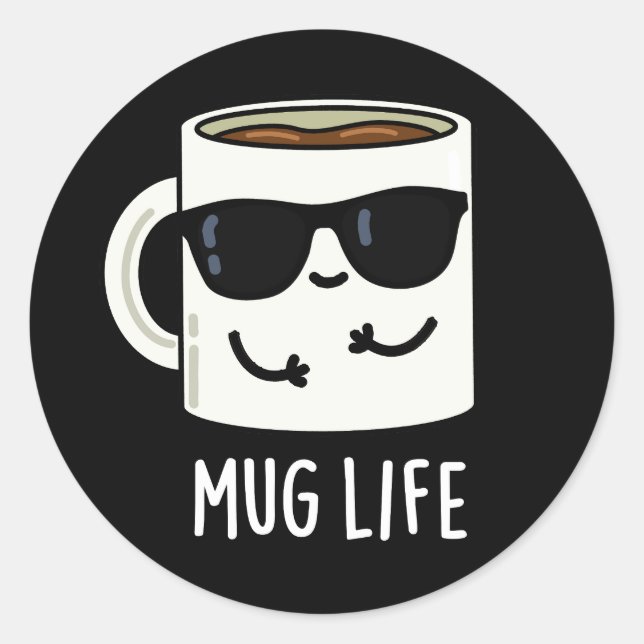 Pegatina Redonda Mug Life Funny Mug Pun (Anverso)
