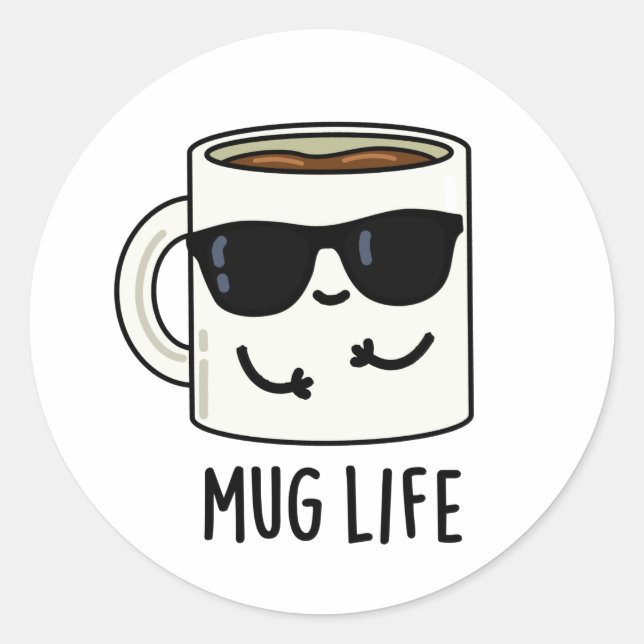 Pegatina Redonda Mug Life Funny Mug Pun (Anverso)