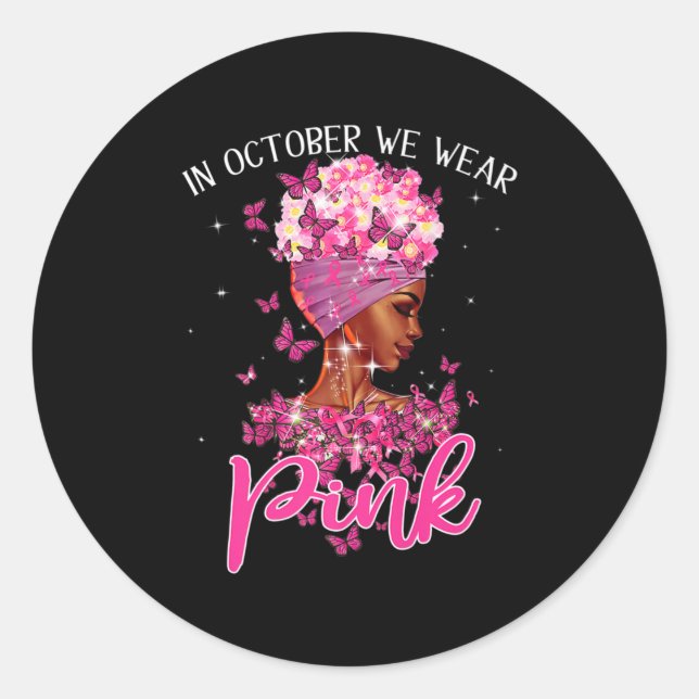 Pegatina Redonda Mujer Negra En Octubre Usamos Cáncer De Mama Rosa (Anverso)