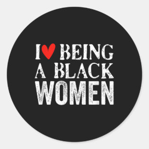 Pegatina Redonda Mujer Negra Estilo Mes Historia Me Encanta Ser Una