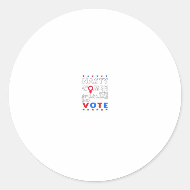 Pegatina Redonda Mujeres desagradables usan zapatillas y votan a fe (Anverso)