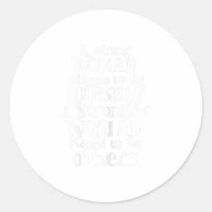 Pegatina Redonda Mujeres fuertes se alzan contra el tee feminista T