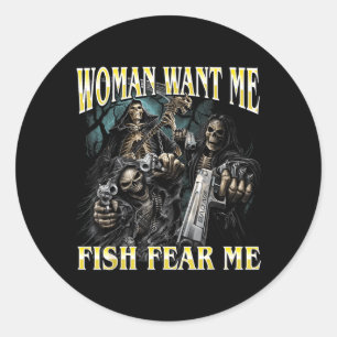 Pegatina Redonda Mujeres Quieren Pescado Temen Divertido Esqueleto 