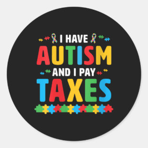 Pegatina Redonda Mujeres Tengo Autismo Y Pago Impuestos Conciencia