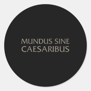 Pegatina Redonda Mundus Sine Caesaribus Para Hombres Y Mujeres