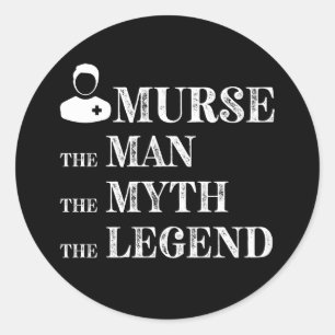 Pegatina Redonda Murse Man Myth Legend Enfermera masculina RN