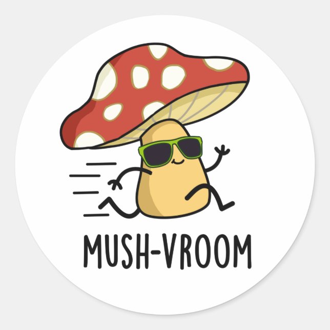 Pegatina Redonda Mush-vroom Funny Fast Mushroom Pun (Anverso)