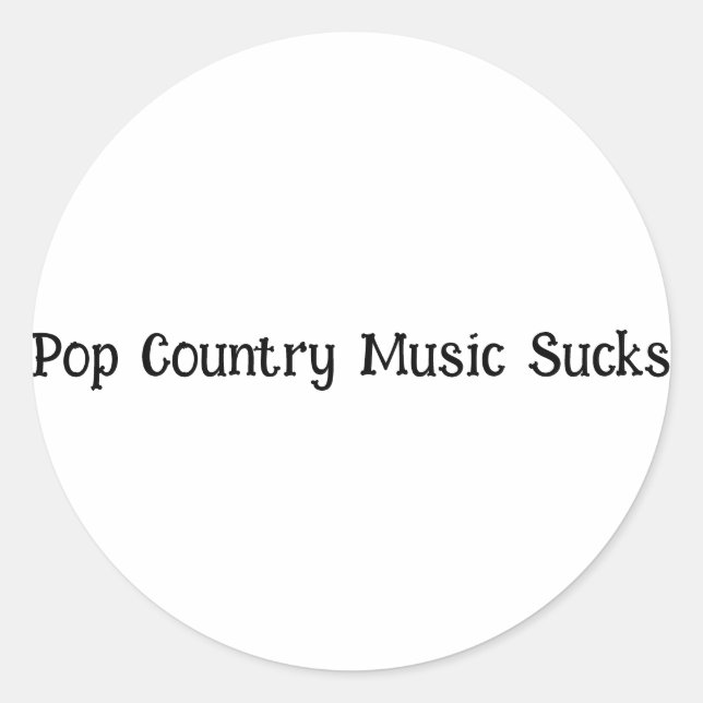 Pegatina Redonda Música Pop Country Sucks. (Anverso)