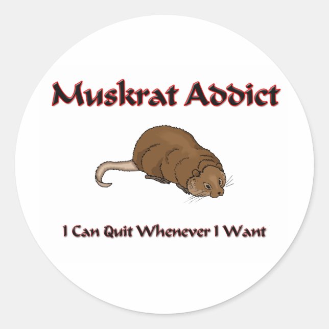 Pegatina Redonda Muskrat Addict (Anverso)