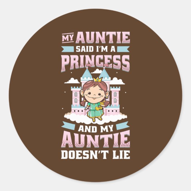 Pegatina Redonda My Auntie Said I'm A Princess Aunt And Niece  (Anverso)