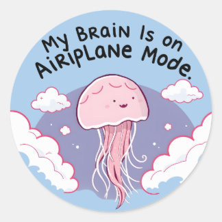 Pegatina Redonda My Brain Airplane Mode Funny Jellyfish Brain Fog