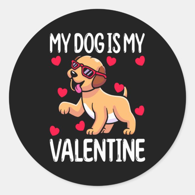 Pegatina Redonda My Dog Is My Valentine  (Anverso)