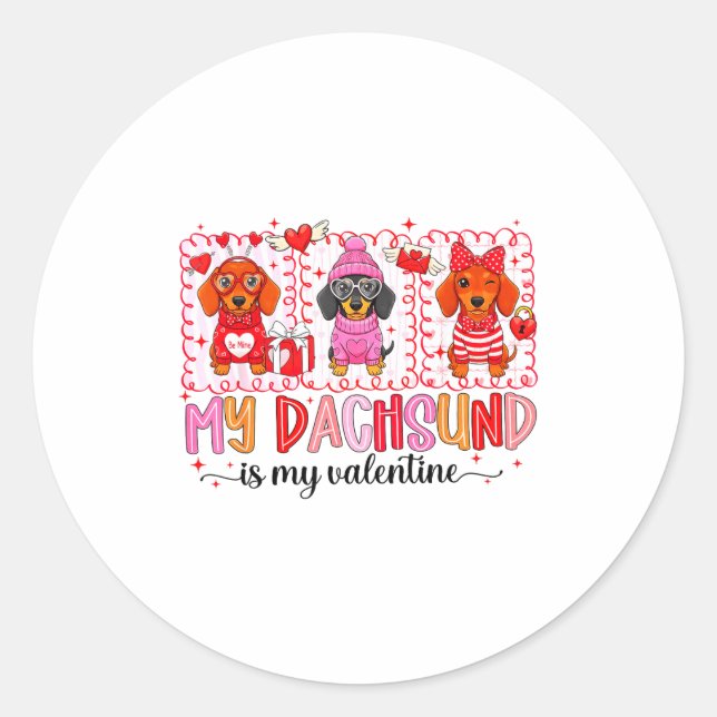 Pegatina Redonda My Dog Is My Valentine Cute Dachshund Dogs For Dog (Anverso)