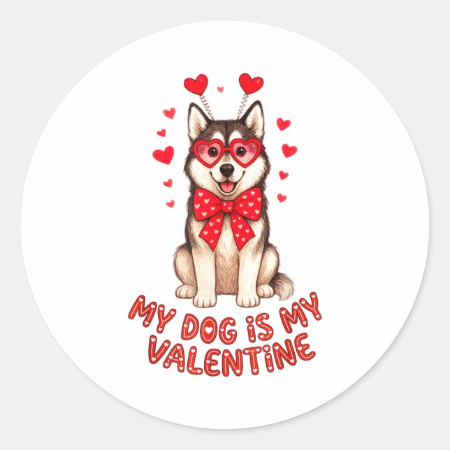 Pegatina Redonda My Dog Is My Valentine Husky Heart Gles Valentines (Anverso)