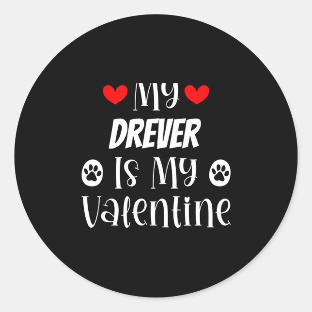 Pegatina Redonda My Drever Is My Valentine Cute Valentines Day  (Anverso)