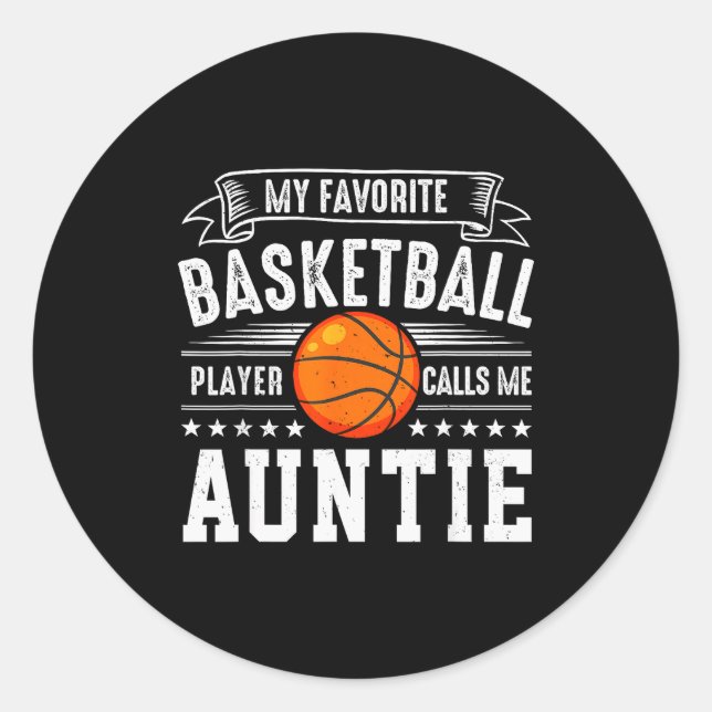 Pegatina Redonda My Favorite Basketball Player Calls Me Auntie  (Anverso)