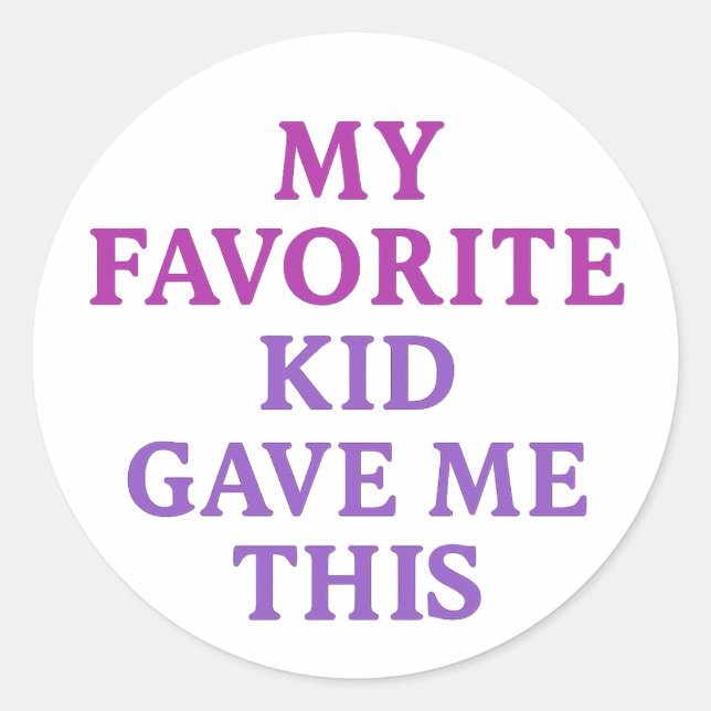 Pegatina Redonda MY FAVORITE KID GAVE ME THIS – Sticker (Anverso)