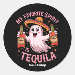 Pegatina Redonda My Favorite Spirit Is Tequila Halloween Drinking 