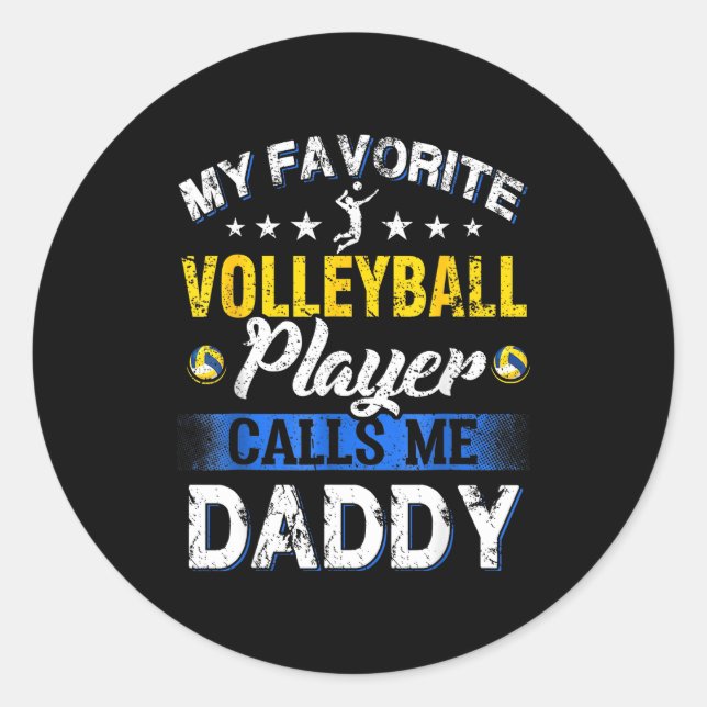 Pegatina Redonda My Favorite Volleyball Player Calls Me Daddy  (Anverso)