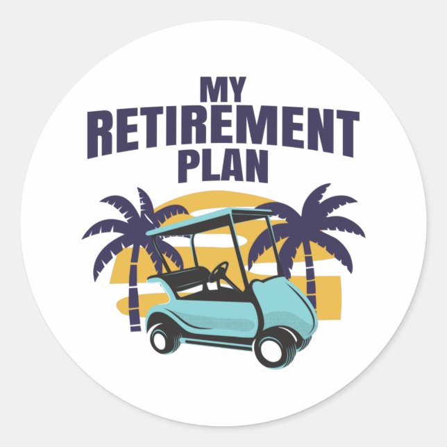 Pegatina Redonda My Golf retirement plan (Anverso)