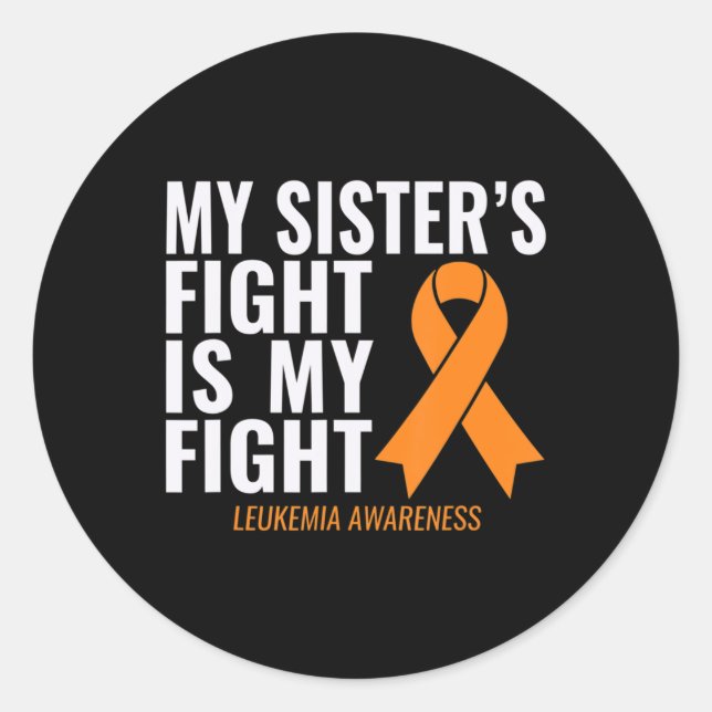 Pegatina Redonda My Sister's Fight is My Fight Leukemia Awareness  (Anverso)