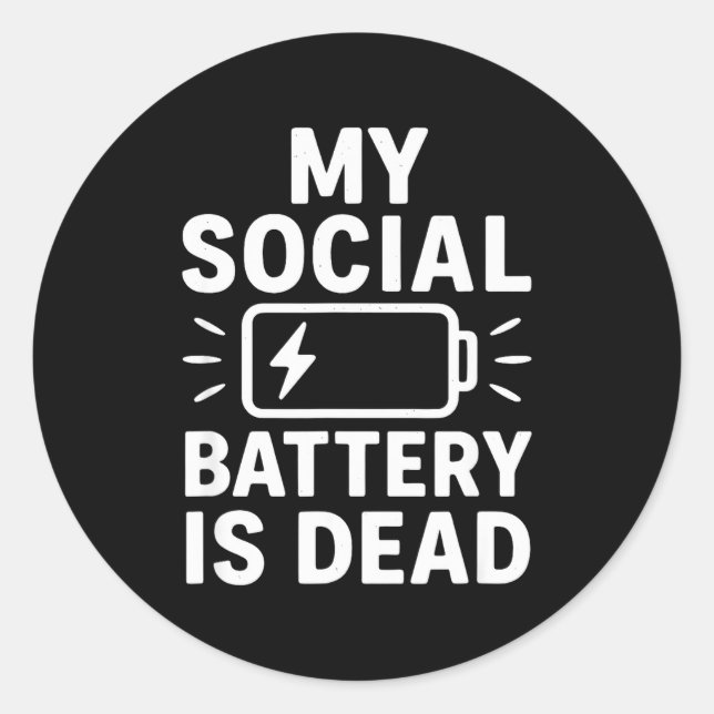 Pegatina Redonda My Social Battery Is Dead Funny Introvert Quote  (Anverso)