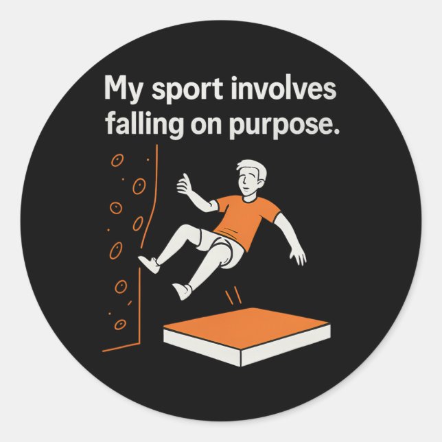 Pegatina Redonda My Sport Involves Falling On Purpose Climbing Humo (Anverso)