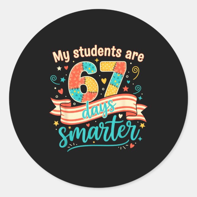 Pegatina Redonda My Students Are 67 Days Smarter Funny Teacher Kids (Anverso)