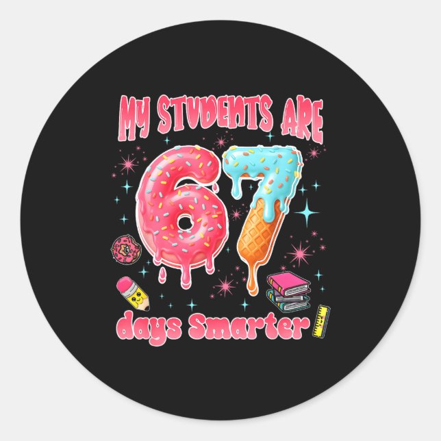 Pegatina Redonda My Students Are 67 Days Smarter Funny Teacher Kids (Anverso)