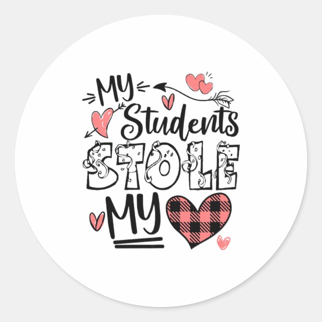 Pegatina Redonda My Students Stole My Heart Teacher Valentines Day  (Anverso)