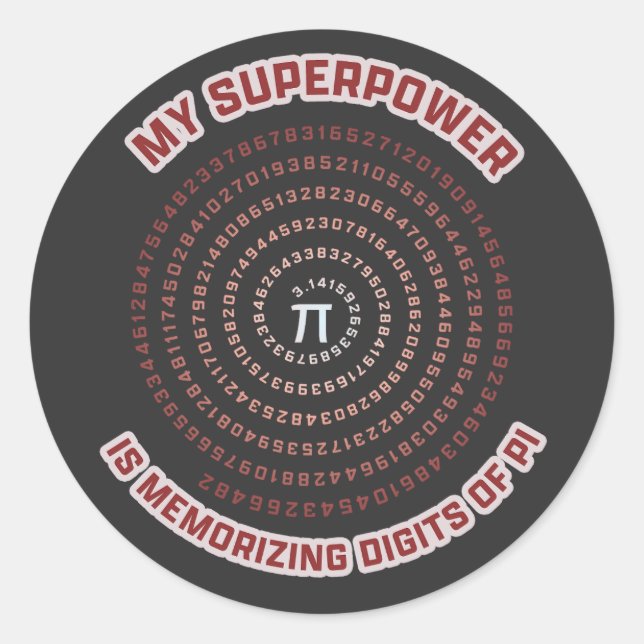 Pegatina Redonda My Superpower is Memorizing Pi Digits (Anverso)