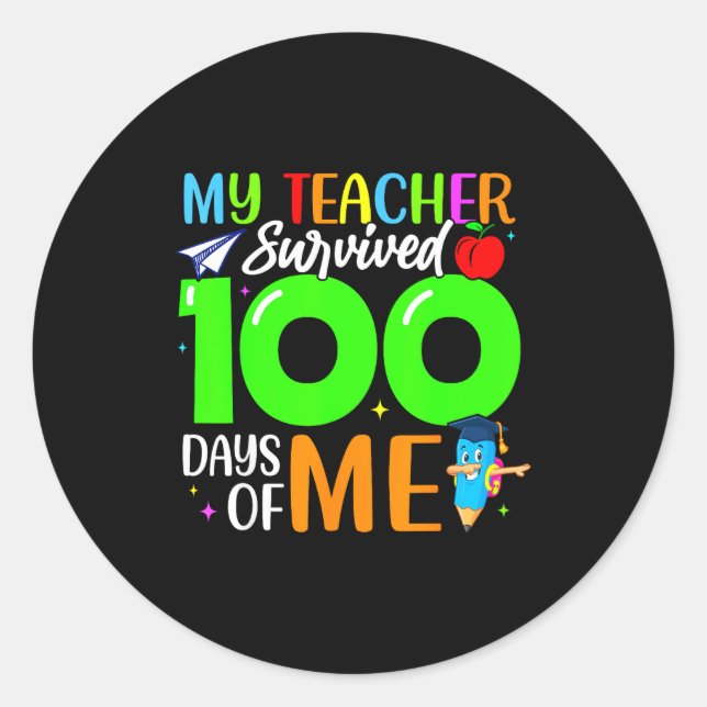 Pegatina Redonda My Teacher Survived 100 Days Of Me For Students Ki (Anverso)