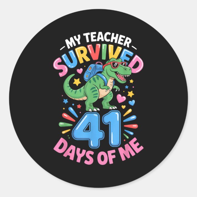 Pegatina Redonda My Teacher Survived 41 Days Of Me 41st Days Of Sch (Anverso)