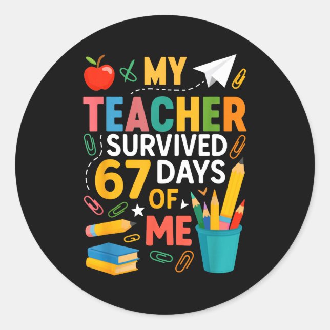 Pegatina Redonda My Teacher Survived 67 Days Of School Funny 6-7 67 (Anverso)