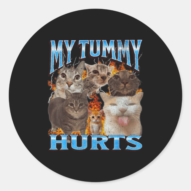 Pegatina Redonda My Tummy Hurts Funny Cat Meme Bootleg Graphic  (Anverso)