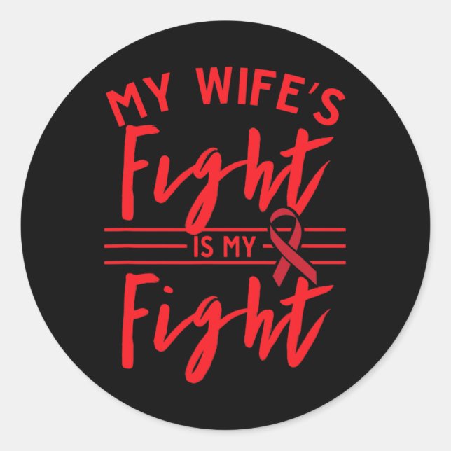 Pegatina Redonda My Wife's Fight Is My Fight Blood Cancer Awareness (Anverso)