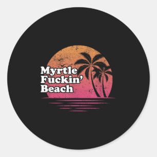 Pegatina Redonda Myrtle Beach Retro Funny Offensivo Camiseta de T _
