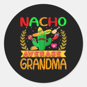 Pegatina Redonda Nacho: Abuela promedio cinco de mayo mexicano