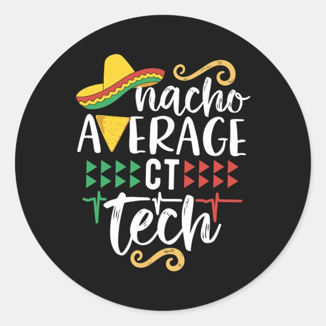 Pegatina Redonda Nacho Average Ct Tech Fiesta Mexicana Cinco De May (Anverso)