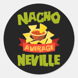 Pegatina Redonda Nacho Average Neville Divertido Cumpleaños Persona