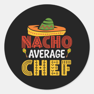 Pegatina Redonda Nacho Chef Promedio Cinco De Mayo