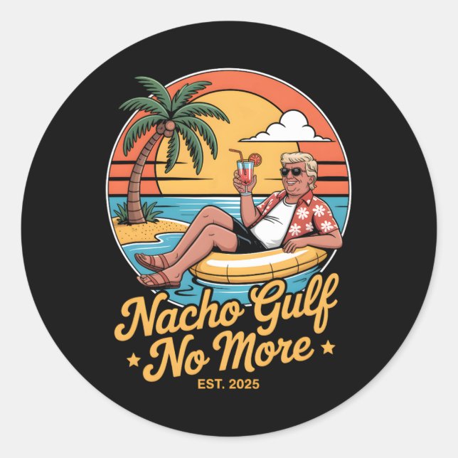 Pegatina Redonda Nacho Gulf No More Funny Trump Vacation 2025 Usa 2 (Anverso)