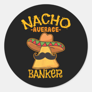 Pegatina Redonda Nacho Media Bancaria Executive Financiador Cinc