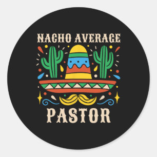 Pegatina Redonda Nacho Pastor Promedio Gracioso Predicador Mexicano