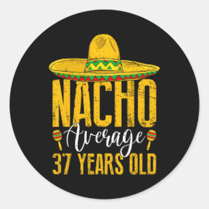 Pegatina Redonda Nacho Promedio 37 años de edad 37 cumpleaños Cinco