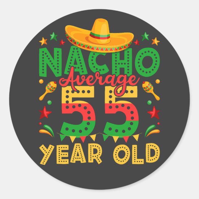 Pegatina Redonda Nacho promedio 55 años Cinco de Mayo (Anverso)