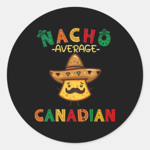 Pegatina Redonda Nacho Promedio Canadiense Divertido Cinco De Mayo