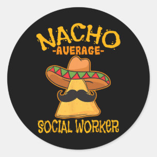 Pegatina Redonda Nacho promedio de asistencia social a los trabajad