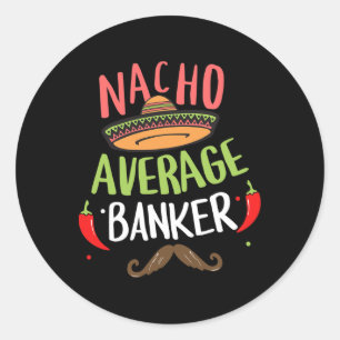 Pegatina Redonda Nacho Promedio de Banca Sombrero Barba Cinco De Ma
