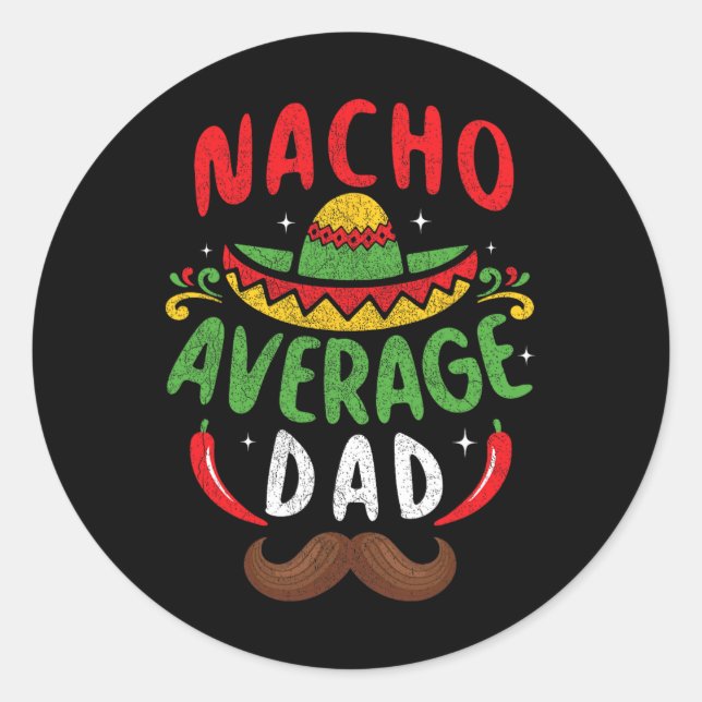 Pegatina Redonda Nacho Promedio de Papá Cinco De Mayo (Anverso)